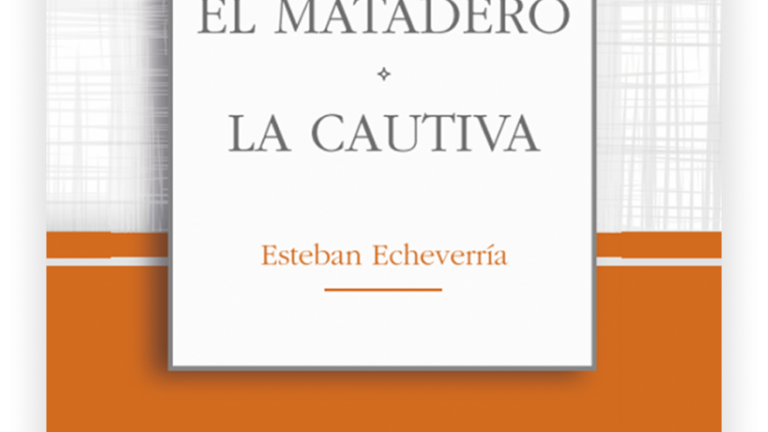 El Matadero y La Cautiva